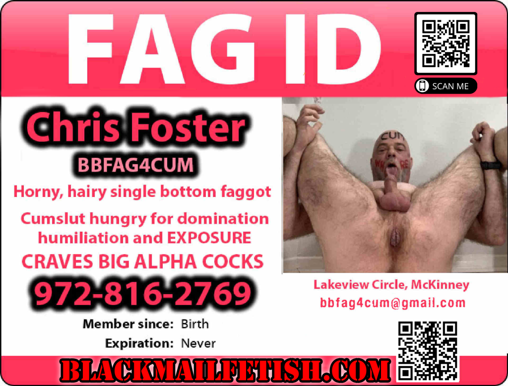 Exposed blackmail fag whore christopher allen foster for Mistress Kiara ID
