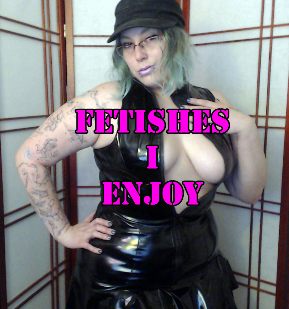 fetishes Mistress enjoys