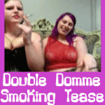 double domme smoking fetish