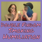 double domme smoking findom fetish
